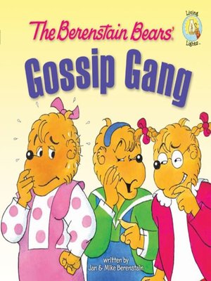 cover image of The Berenstain Bears' Gossip Gang